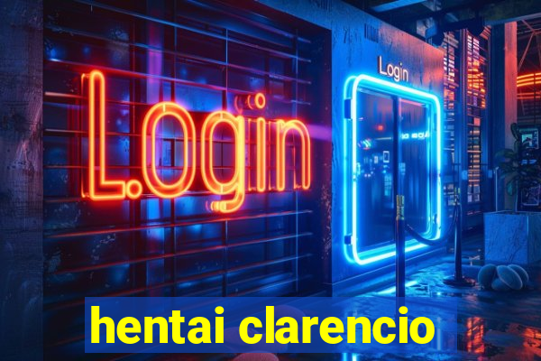 hentai clarencio